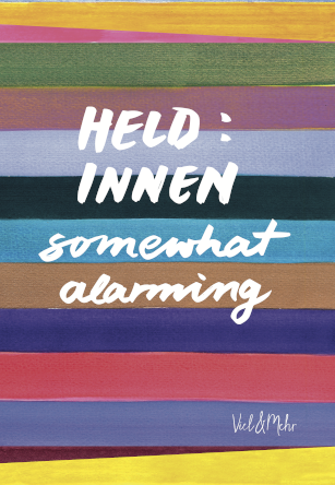 Held:innen – somewhat alarming